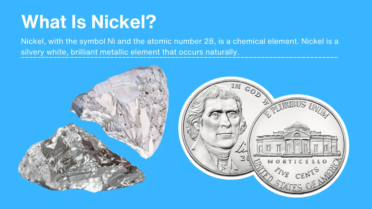 What is Nickel?
