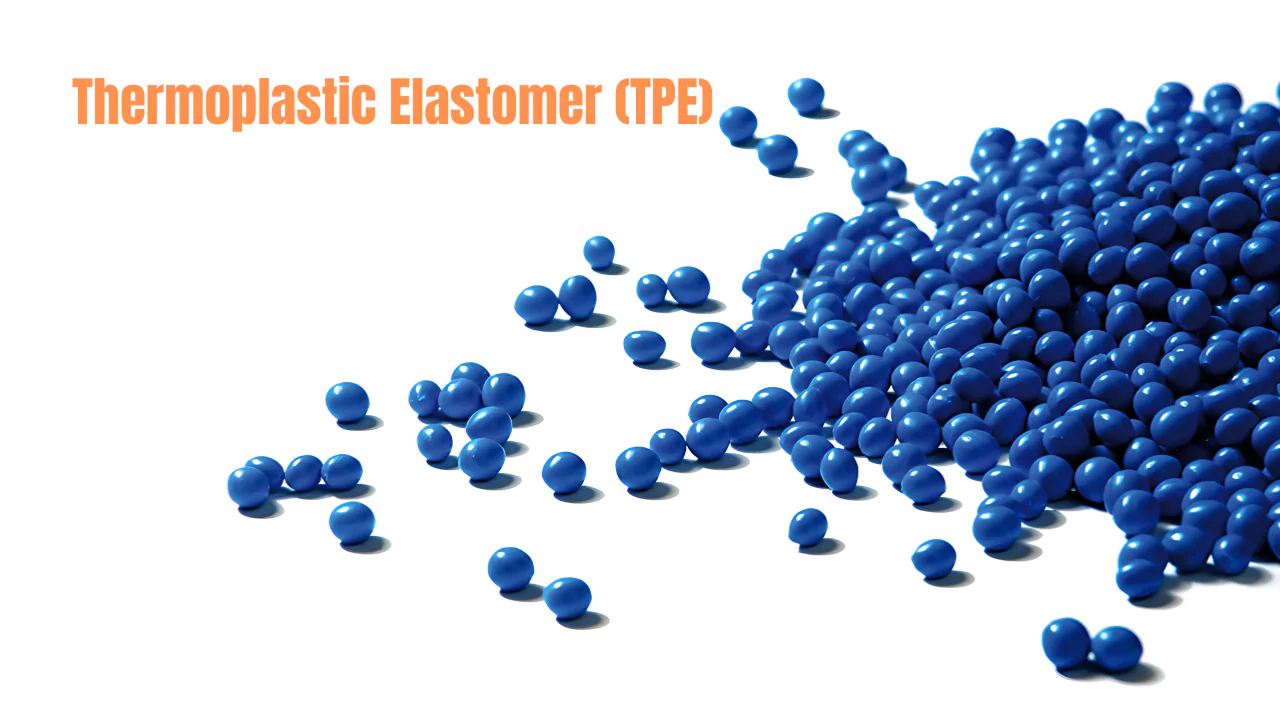 Thermoplastic Elastomer (TPE)