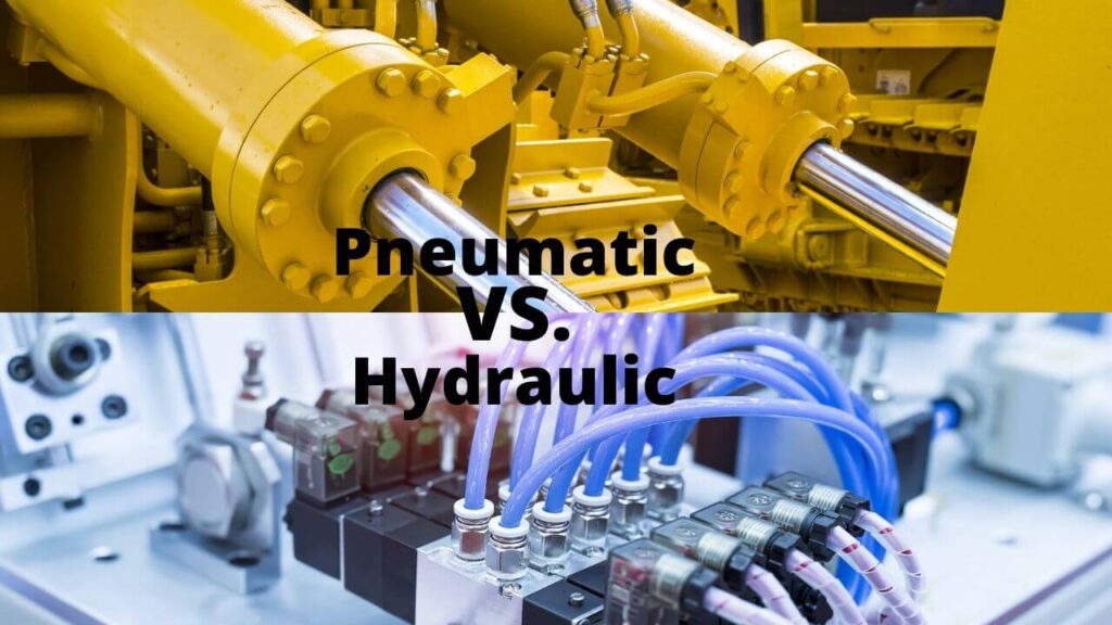 Pneumatic Vs. Hydraulic