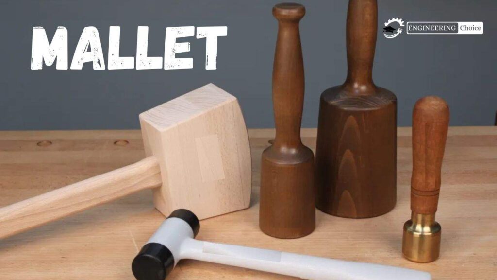 What is Mallet?- Types and Why You Need It!