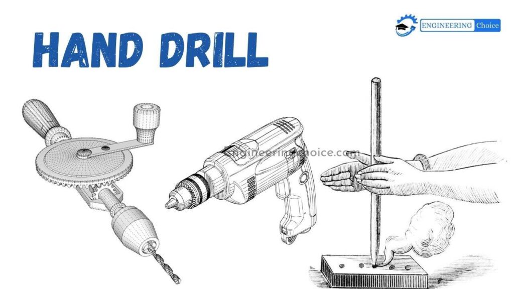 What are Hand Drill and Hand Drill Tools