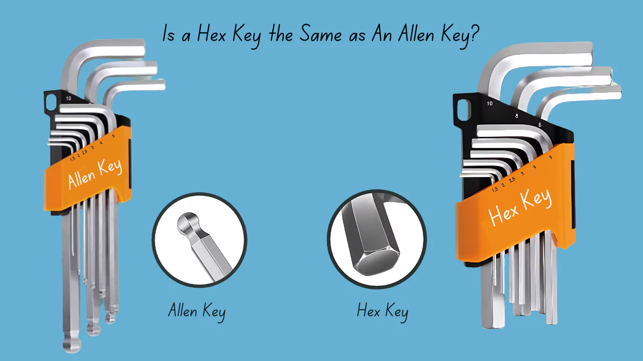 Hex Key vs Allen Key